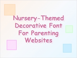 Nursery-Inspired Decorative Font for Motherhood Sites